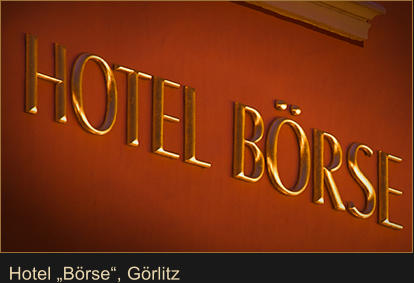 Hotel „Börse“, Görlitz