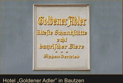 Hotel „Goldener Adler” in Bautzen