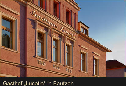 Gasthof „Lusatia“ in Bautzen